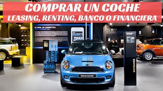 Comprar un Coche Leasing Renting Banco o Financiera [upl. by Alameda921]