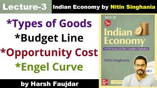 E3 Opportunity Cost Budget Line Types of Goods Giffen amp Veblen  Nitin Singhania Indian Economy [upl. by Niwrad]