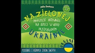 Na zielonej Ukrainie  Karuzela [upl. by Omrellug]