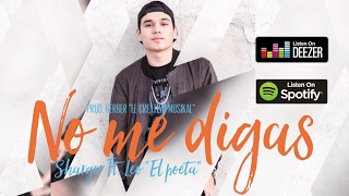 No me digas  Sharger Ft El Leo Pa [upl. by Aerdnaek975]