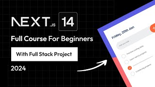 Nextjs 14 Course For Beginners With Full Stack Next JS Project 2024 [upl. by Kelli]