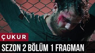 Çukur 2Sezon 1Bölüm Fragman [upl. by Possing442]