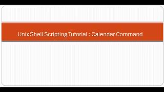 Unix Shell Scripting Tutorial Calendar Command [upl. by Cynth702]