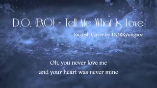 DO EXO  Tell Me What Is Love English Cover [upl. by Leyes]