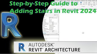 StepbyStep Guide to Adding Stairs in Revit 2024 [upl. by Nnaeed]