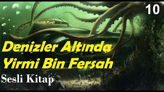 Denizler Altında Yirmi Bin Fersah  Jules VerneSesli Kitap1 Kısım19amp20 Bölümler [upl. by Anaderol830]