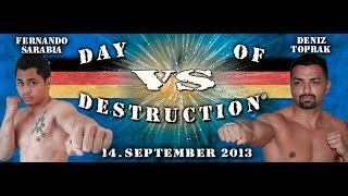 Fernando Sarabia GER vs Deniz Toprak GER  DAY OF DESTRUCTION 7 [upl. by Meean356]