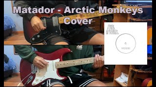 Matador  Arctic Monkeys  Guitar Cover [upl. by Menis129]