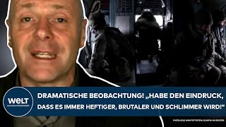 PUTINS KRIEG Dramatisch quotHabe den Eindruck dass es immer heftiger brutaler und schlimmer wirdquot [upl. by Hollister]