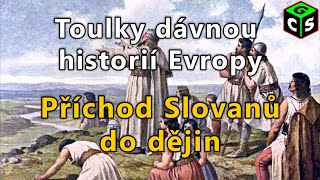 Počátky Slovanů a raný středověk Toulky dávnou historií Evropy 11 I [upl. by Ayifa]