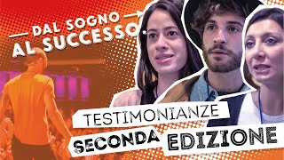 Dal Sogno al Successo Seconda Edizione  Testimonianze [upl. by Carlyn465]