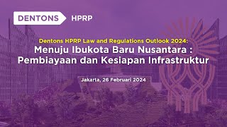 Dentons HPRP Law and Regulations Outlook 2024 [upl. by Nnalyrehs]