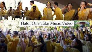 Our Haldi One Take Music Video 💛 [upl. by Assiluj]