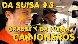 Da Suisa Grasse y Da Homa Camioneros [upl. by Letsirhc651]