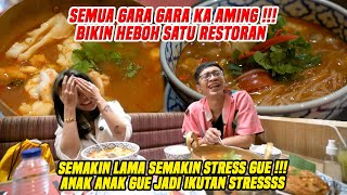 GARA GARA KA AMING ANAK GUE JADI IKUTAN STRESS  BIKIN HEBOH SATU RESTORAN [upl. by Nosniv]