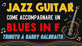 JAZZBLUES PARTE 2 ACCOMPAGNAMENTO DI BASE IN F  Tributo a Barry Galbraith con PDF gratuito [upl. by Canada]