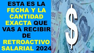 Soy Docente ESTA ES LA FECHA Y LA CANTIDAD EXACTA QUE VAS A RECIBIR DE RETROACTIVO SALARIAL 2024 [upl. by Lane]