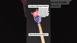 Incident Foire de Rennes 2023  Informations sur la panne électrique du manège Flasher 🚨 rennes [upl. by Rafter]