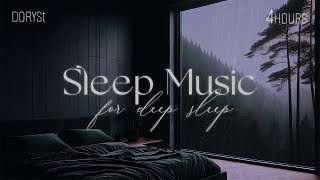 4Hours  Sleep Music For Deep Sleep Relaxing Sleep Music Soft Rain Sleep Piano Chill  DorySt [upl. by Havstad]