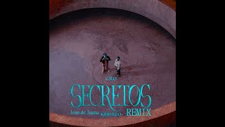 Secretos Remix  Jose de Juana [upl. by Adallard]