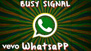 Busy Signal  WhatsApp Audio [upl. by Egidius]