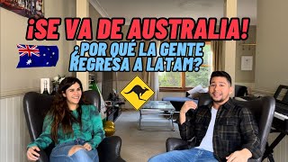 Se va de Australia ¿Por qué la gente regresa a LATAM [upl. by Sedgewake]