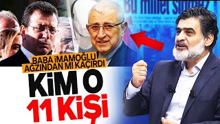 BABA İMAMOĞLU AĞZINDAN MI KAÇIRDI KİM O 11 KİŞİ ALİ KARAHASANOĞLU SESLİ MAKALE [upl. by Schroder]