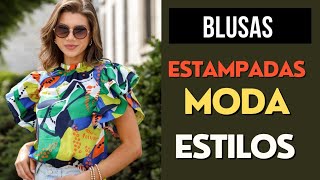 LAS MEJORES BLUSAS ESTAMPADAS DEL VERANO 2024 LAS LLEVAN LAS MUJERES EXPERTAS EN MODA TENDENCIA [upl. by Tryck449]