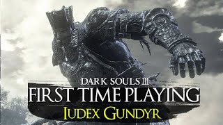 Dark Souls III  First Playthrough  Ludex Gundyr [upl. by Alikee]