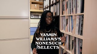 Yasmin Williamss Nonesuch Selects [upl. by Dyane]