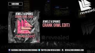 Jewelz amp Sparks  Crank HWL Edit OUT NOW [upl. by Roth937]