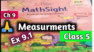 Class 5 Maths Measurements Chapter 9 Mathsight Class 5 Exercise 91Harsh Public School [upl. by Ahsinat]