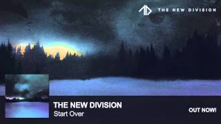 The New Division  Start Over [upl. by Clausen]