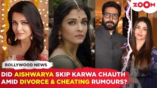 Did Aishwarya Rai NOT CELEBRATE Karwa Chauth amid DIVORCE Rumours amp hubby Abhisheks CHEATING buzz [upl. by Odab997]