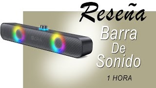 🚀🚀Análisis y Opinión de la Barra de Sonido 1 Hora  Ventajas y Desventajas RESEÑA [upl. by Ociredef]