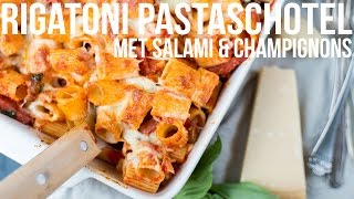 RECEPT Rigatoni pastaschotel met salami en champignons  OhMyFoodness [upl. by Burnside541]