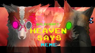 HEAVEN SAYS  Wildcraft Animation Meme  FW ⚠️ [upl. by Gassman]