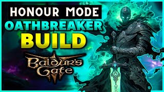 Honour Mode Oathbreaker Build [upl. by Appleby841]