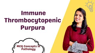 Immune Thrombocytopenic Purpura  ITP MCQ concepts [upl. by Acinorahs]