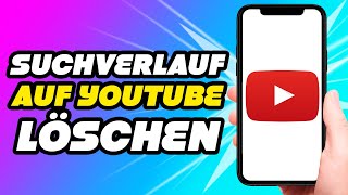 Wie man den Suchverlauf auf YouTube löscht 2024 [upl. by Tenaej290]