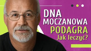 DNA MOCZANOWA 👉 Podagra 👉 Artretyzm 👉 OBJAWY 👉 LECZENIE  Medycyna360 [upl. by Etterual937]