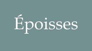 How to Pronounce Époisses Correctly in French [upl. by Aglo]