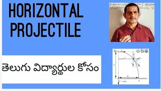 HORIZONTAL PROJECTILE IN TELUGU VERSION [upl. by Anirret632]