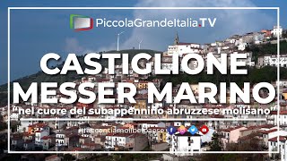 Castiglione Messer Marino  Piccola Grande Italia [upl. by Turpin]