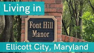 Moving to Ellicott City Maryland  FONT HILL Neighborhood Driving Tour [upl. by Adnael]