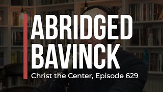 Abridged Bavinck [upl. by Hibbitts213]