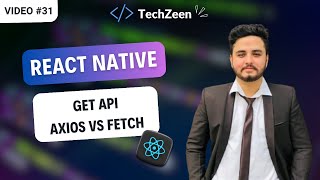 React Native Tutorial 31  GET API Method  Axios Vs Fetch  Fix Network Request Failed Error [upl. by Diogenes]