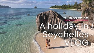 A holiday in Seychelles  Vlog  Things To Do  The Seychelles Islands [upl. by Colson]