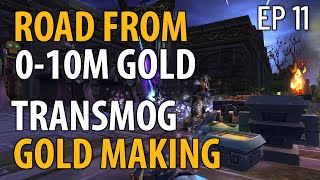 Road From 010M Gold from Transmogs ONLY  World of Warcraft Gold Making Challenge  Ep 11 [upl. by Rehpotirhc783]