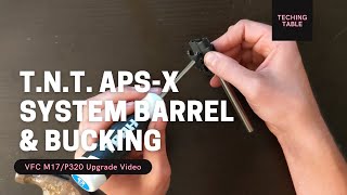 T N T ApsX Barrel and Hop VFC M17 [upl. by Ieso]